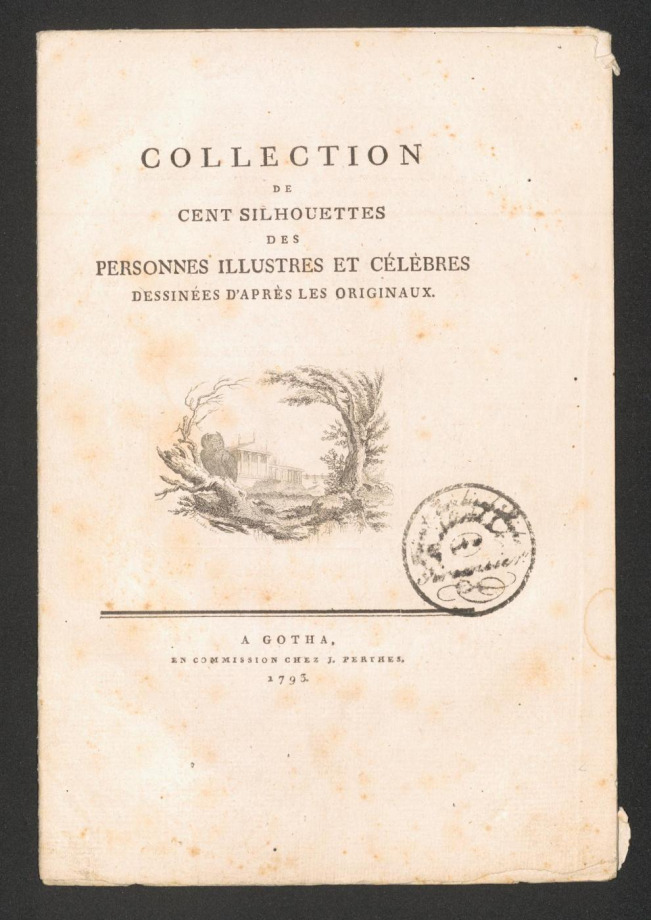 COLLECTION DE CENT SILHOUETTES DES PERSONNES ILLUSTRES ET CELEBRES DESSINÉES D'APRÈS LES ORIGINAUX