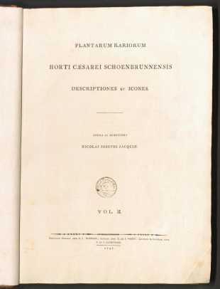 PLANTARUM RARIORUM HORTI CAESAREI SCHOENBRUNNENSIS DESCRIPTIONES ET ICONES.