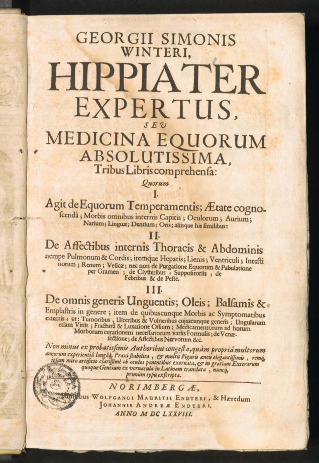 GEORGII SIMONIS WINTERI, HIPPIATER EXPERTUS, SEV MEDICINA EQUORUM ABSOLUTISSIMA, Tribus Libris comprehensa