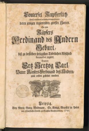 Conterfet Kupfferstich (soviel man deren zu handen bringen können) deren jenigen regierenden grossen Herren, So von Käysers Ferdinand deß Andern Geburth