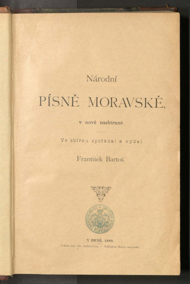 Národní PÍSNĚ MORAVSKÉ, v nově nasbírané 