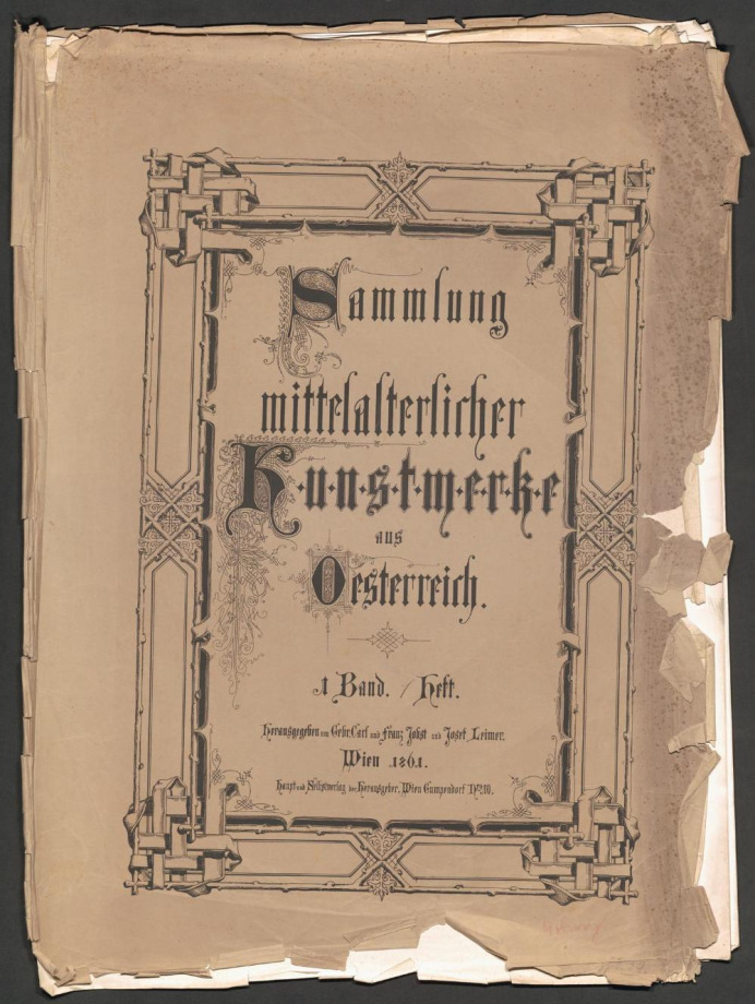 Sammlung mittelalterlicher Kunstwerke aus Oesterreich.