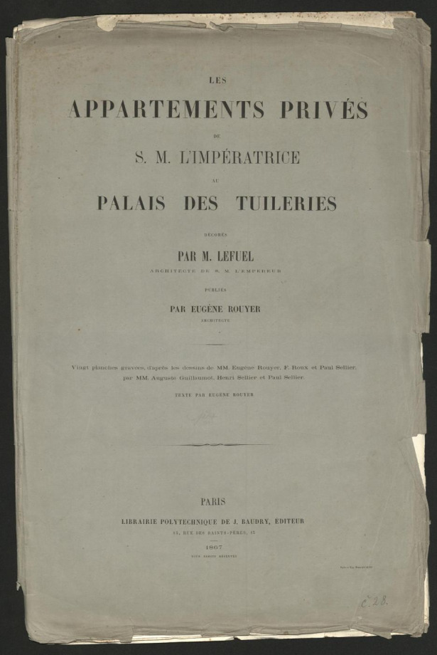 LES APPARTEMENTS PRIVÉS DE S.M. L'IMPÉRATRICE AU PALAIS DES TUILERIES