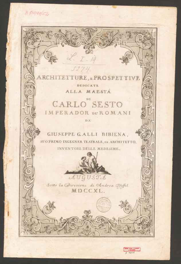 ARCHITETTURE, E PROSPETTIVE DEDICATE ALLA MAESTÀ DI CARLO SESTO IMPERADOR DE' ROMANI 