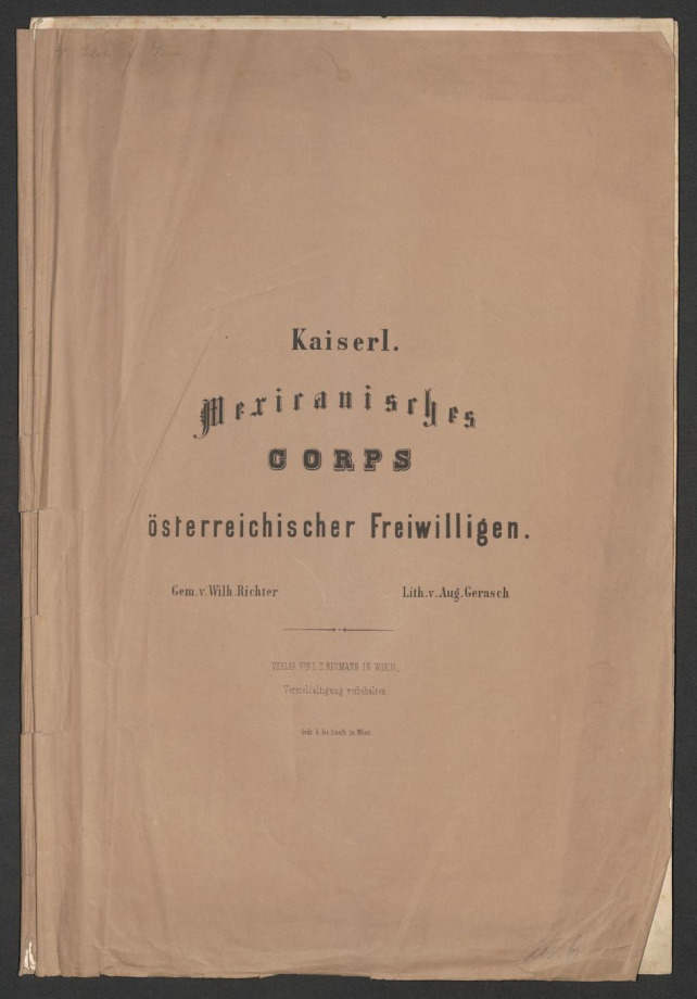 Kaiserl[iches] Mexicanisches CORPS österreichischer Freiwilligen.