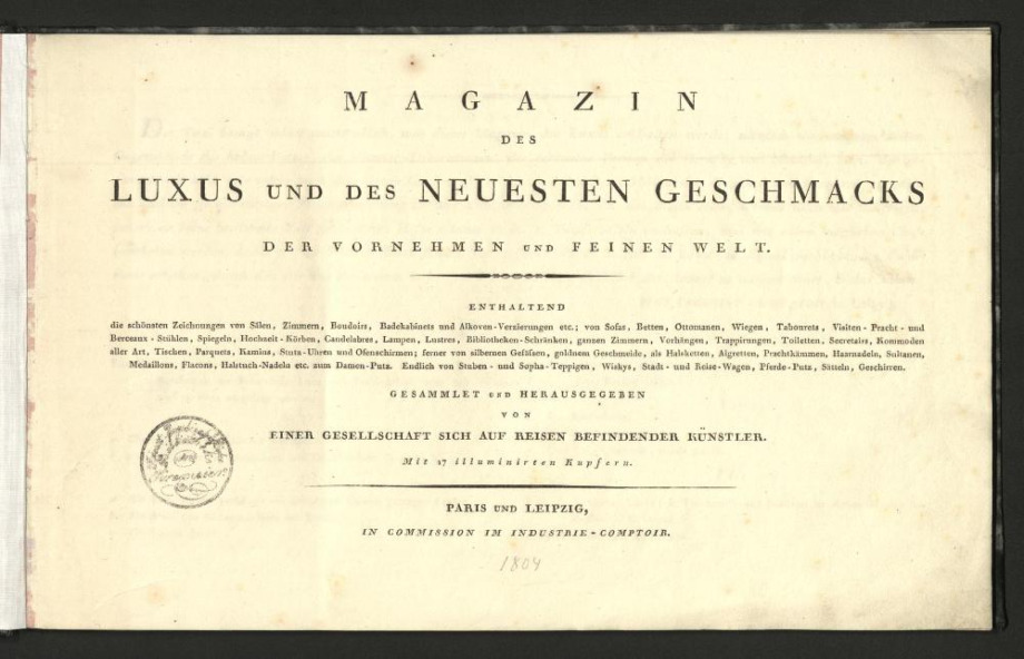 MAGAZIN DES LUXUS UND DES NEUESTEN GESCHMACKS DER VORNEHMEN UND FEINEN WELT