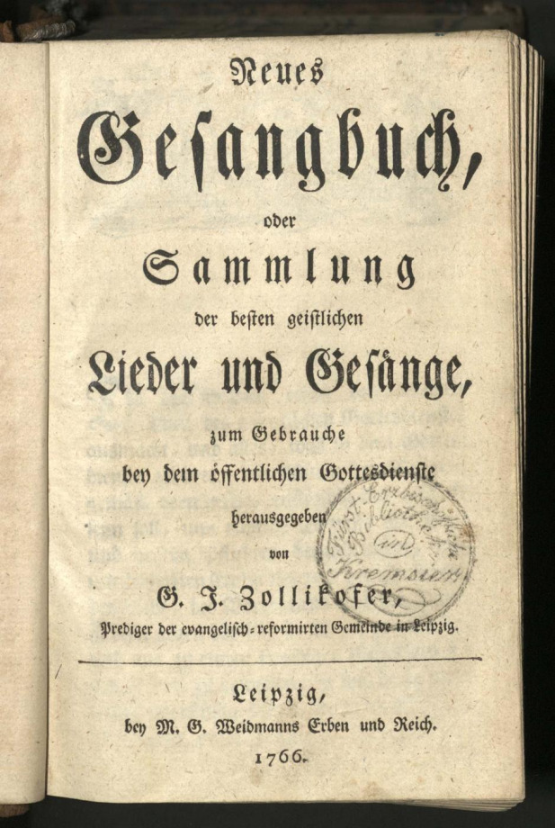 Neues Gesangbuch oder Sammlung der besten geistlichen Lieder und Gesänge