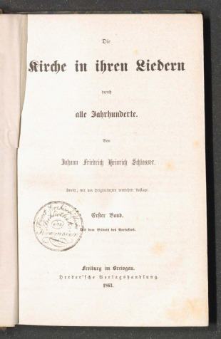 Die Kirche in ihren Liedern durch alle Jahrhunderte.