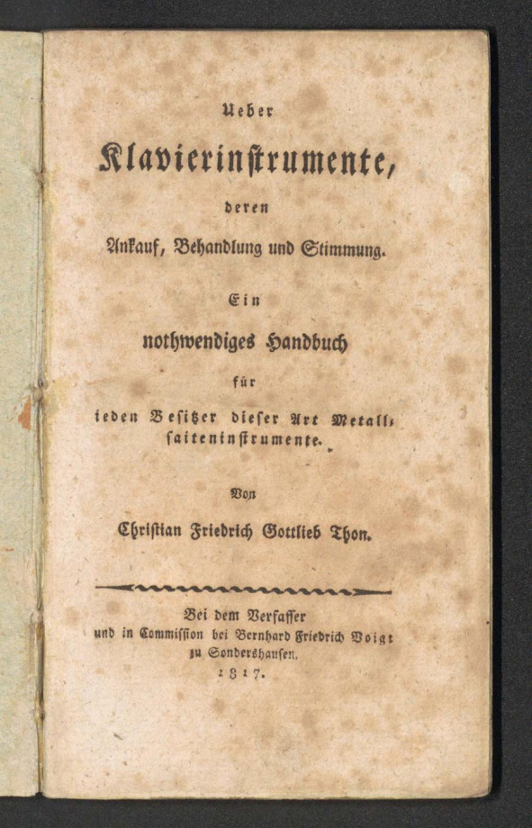 Ueber Klavierinstrumente, deren Ankauf, Behandlung und Stimmung