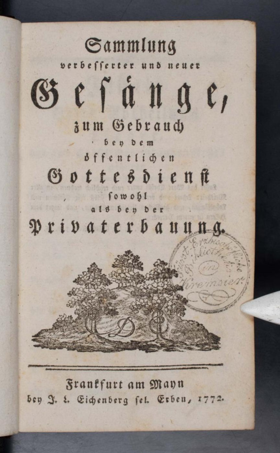 Sammlung verbesserter und neuer Gesänge zum Gebrauch bey dem öffentlichen Gottesdienst sowohl als bey der Privaterbauung