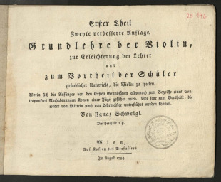 Grundlehre der Violin, zur Erleichterung der Lehrer und zum Vortheil der Schüler gründlicher Unterricht, die Violin zu spielen.