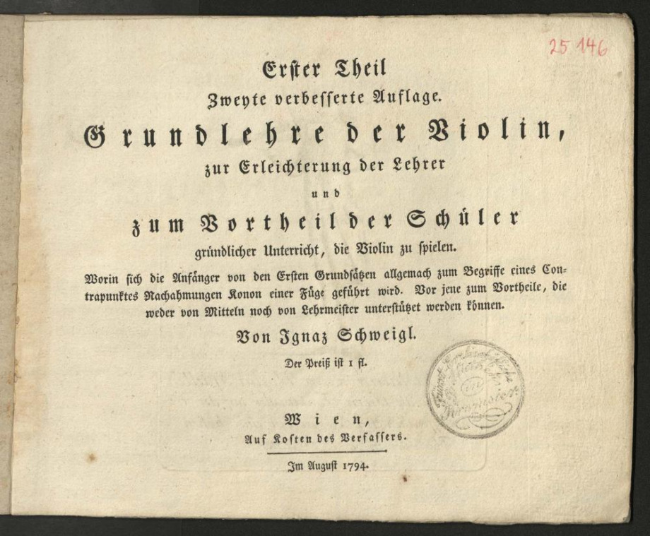 Grundlehre der Violin, zur Erleichterung der Lehrer und zum Vortheil der Schüler gründlicher Unterricht, die Violin zu spielen.