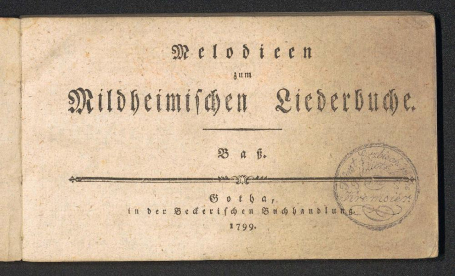 Melodien zum Mildheimischen Liederbuche