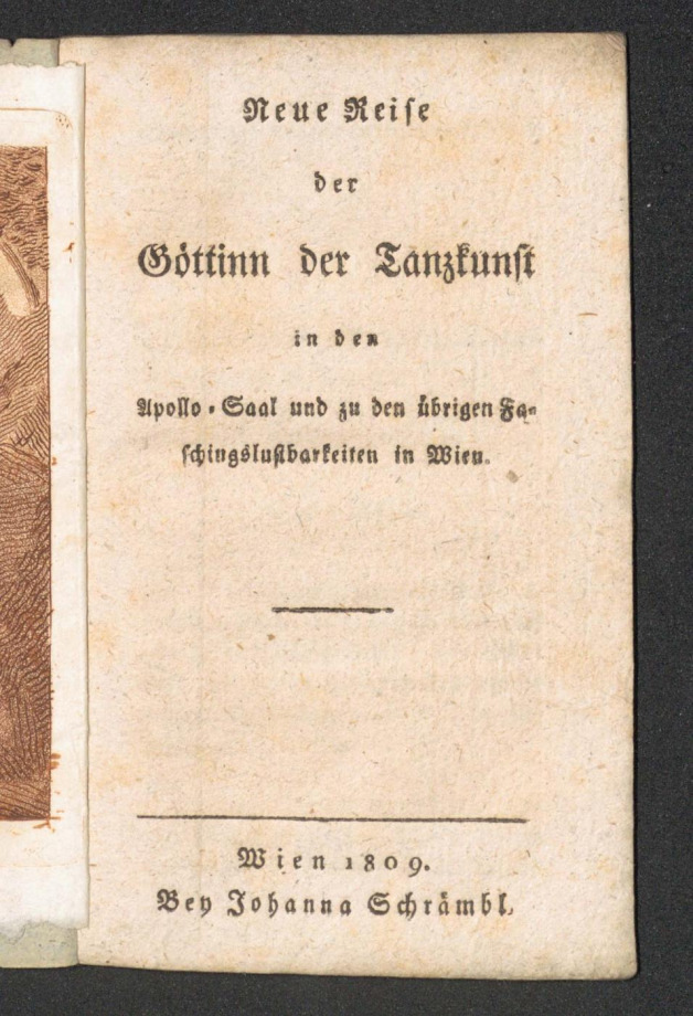 Neue Reise der Göttinn der Tanzkunst in den Apollo-Saal und zu den übrigen Faschingslustbarkeiten in Wien