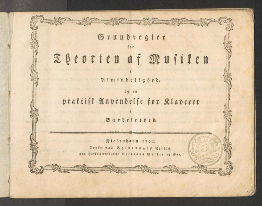 Grundregler for Theorien af Musiken i Almindelighed, og en praktisk Anvendelse for Klaveret i Saerdeleshed