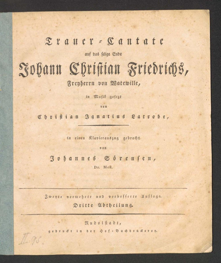 Trauer-Cantate auf das selige Ende Johann Christian Friedrichs, Freyherrn von Waterwille