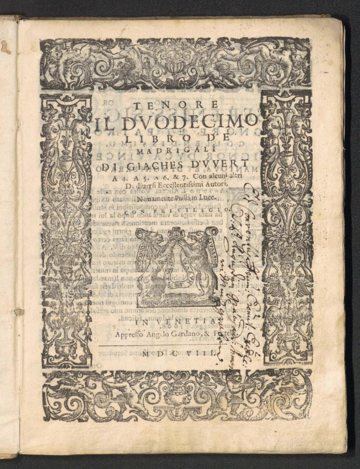 IL DVODECIMO LIBRO DE MADRIGALI DI GIACHES D'VVERT A 4, A 5, A 6 & 7