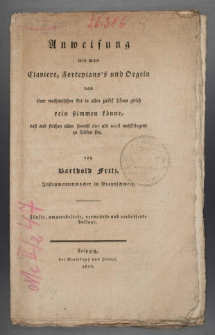 Anweisung, wie man Claviere, Clavecins, und Orgeln, nach einer mechanischen Art