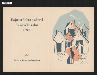 novoročenka 1934, dvojlist; Hojnost dobra a zdraví do nového roku 1934 přejí Pavel a Marta Vodehnalovi