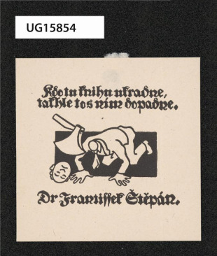 "Kdo tu knihu ukradne, takhle to s ním dopadne " Dr. František Štěpán