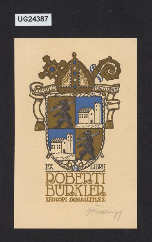 Ex libris Roberti B¨rkler/ episcopi Sangallensis